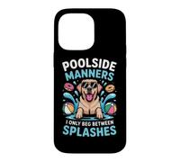Poolside Manners I Only Beg Between Splashes Coque pour iPhone 14 Pro Max