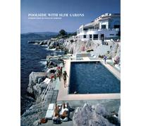Poolside With Slim Aarons