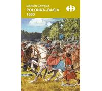 Połonka-Basia 1660 - Marcin Gawęda (littérature, histoire en polonais)