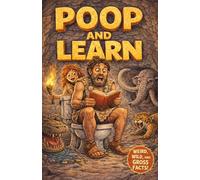 Poop and Learn: The Ultimate Toilet Book, Funny Bathroom Reader Packed with Mind-Blowing Surprising Facts, Clever Trivia and Random Knowledge, Quick ... Adults | Perfect Gag Gift For Curious Minds