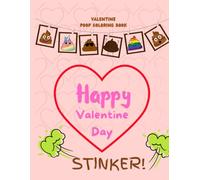 Poop coloring book: for Valentines Day: You stinker! Large print
