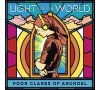Poor Clares of Arundel - Light for The World [Import]