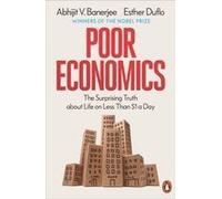 Poor Economics: The Surprising Truth about Life on Less Than $1 a Day