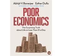 Poor Economics Abhijit Banerjee (Auteur), Esther Duflo (Auteur)