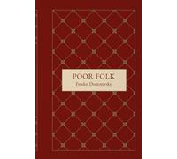 Poor Folk: A Powerful Story of Love, Pride, and Survival in Imperial Russia