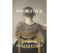 Poor Folk (Other Minds Publishing Annotated Edition)
