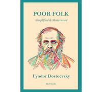 Poor Folk: Simplified and Modernised