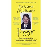 Poor: Grit, courage, and the life-changing value of self-belief