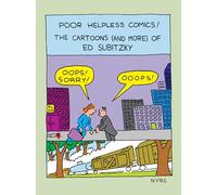 Poor Helpless Comics!: The Cartoons (and More) of Ed Subitzky