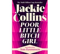 Poor Little Bitch Girl: introduced by Tom Rasmussen