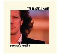 Ted Russell Kamp – Poor Man's Paradise