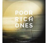 Poor Rich Ones - Happy [Import]