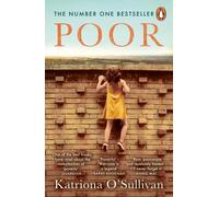 Poor: The No. 1 bestseller - ‘Moving, uplifting, brave heroic’ BBC Woman’s Hour