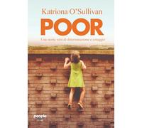 Poor. Una storia vera di determinazione e coraggio