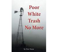 Poor White Trash No More