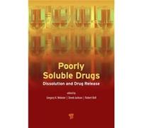 Poorly Soluble Drugs Gregory K Webster, Robert G Bell, J Derek Jackson (Auteur)