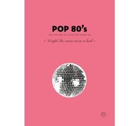 Pop 80's - Une histoire de la pop des années 80 - Collector's Book