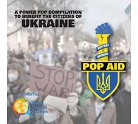 Pop Aid: A Power Pop Compilation To Benefit The Citizens Of Ukraine [Cd]