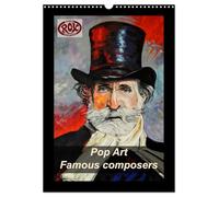 Pop Art Famous composers (Wall Calendar 2026 DIN A3 portrait), CALVENDO 12 Month Wall Calendar: This calendar shows a selection of famous composers painted in cool colors