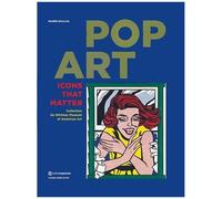 Pop Art - Icons That Matter, Collection Du Whitney Museum Of American Art