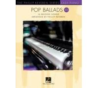 Pop Ballads - Second Edition: 16 Beloved Songs Arranged By Phillip Keveren For Easy Piano - The Phillip Keveren Series