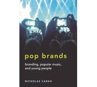 Inconnu – Pop Brands: Branding, Popular Music and Young People – Mediated Youth – Version originale