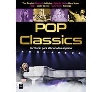 Pop Classics: Partituras Para Aficionados Al Piano / Sheet Music for Piano Fans