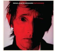 Rowland S. Howard – Pop Crimes – CD