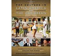 Pop Culture In Latin America And The Caribbean