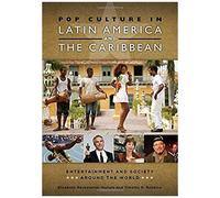 Pop Culture In Latin America And The Caribbean