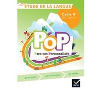 POP - Etude de la langue Cycle 3 Ed. 2019 - livre de l'élève Olivier Blond-Rzewuski (Auteur), Jocelyn Duval (Auteur), Xavier Thibaud (Auteur), Hélène de Canteloube (Auteur), Luc Daniel (Auteur)