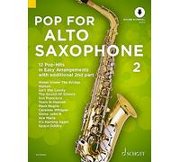 Schott – Pop pour saxophone alto 2, vol. 2 – 12 tubes pop en arrangements faciles avec 2e partie