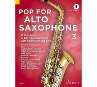 Schott – Pop pour saxophone alto 3 Band 3 : 12 tubes pop en arrangements faciles – 2e partie