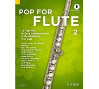 Schott – Pop for Flute 2 Band 2 – 12 pop-hits en arrangements faciles avec 2e partie