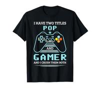 Pop Gamer J'Ai Deux titres Pop et Gamer T-Shirt