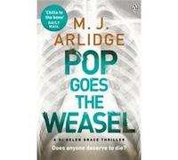Pop Goes the Weasel: DI Helen Grace 2 Arlidge, M J (Auteur)