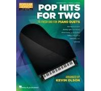 Pop Hits For Two: 10 Fresh And Fun Piano Duets For 1 Piano, 4 Hands Popular Songs Series Arranged By Kevin Olson