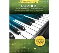 Pop Hits Instant Piano Songs Piano Sheet Music And Audio Play-Along 30 Popular Hits Including All Of Me Havana Viva La Vida And More Hal Leonard Songbook For Beginners And Advanced Players