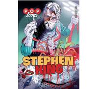 Pop Icons: Stephen King: A stunning graphic novel celebrating the works of literacy genius, Stephen King