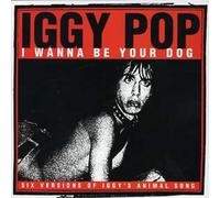 Pop, Iggy - I Wanna Be Your Dog -6tr-