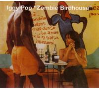 Pop, Iggy - Zombie Birdhouse