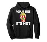 Pop it Like It's Hot Popcorn Cinema Movie Snack Sweat à Capuche