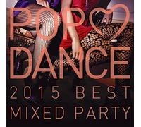 Pop Love Dance 2015 EDM Mixed [Import Allemand]