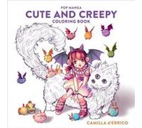 Pop Manga Cute and Creepy Coloring Book