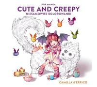 Pop manga cute and creepy Niesamowite kolorowanki