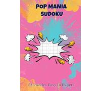 Pop Mania Sudoku: Sudoku with Easy to read Print | 6x6 inches, 110 pages | 68 Puzzles... Gift for Vacations, Holiday and Free Times