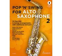 Pop 'n' Swing For Alto Saxophone: 10 Pop-Hits in Swing Arrangements. Vol. 2. 1-2 alto saxophones.