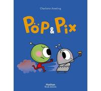 Pop & Pix - Charlotte Ameling - Nathan - cartonné - Bande dessinée jeunesse