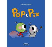 Pop & Pix - MINI BULLES - BD - Dès 3 ans