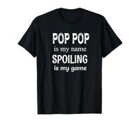 Pop Pop, C'est Mon nom Spoiling, C'est Mon Jeu, Grand-père T-Shirt